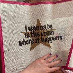 Needlepoint “I WANNA BE IN THE ROOM WHERE IT HAPPENED” from Hamilton. By unknown
